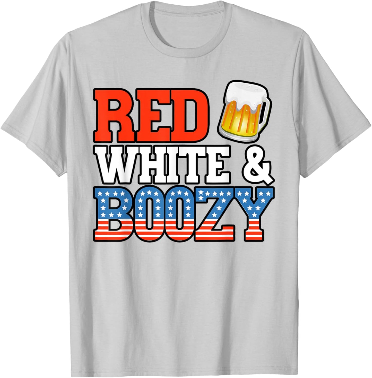 Red White and Boozy Funny 4th of July Drinking Crew Party T-Shirt - T-Shirt | Ash