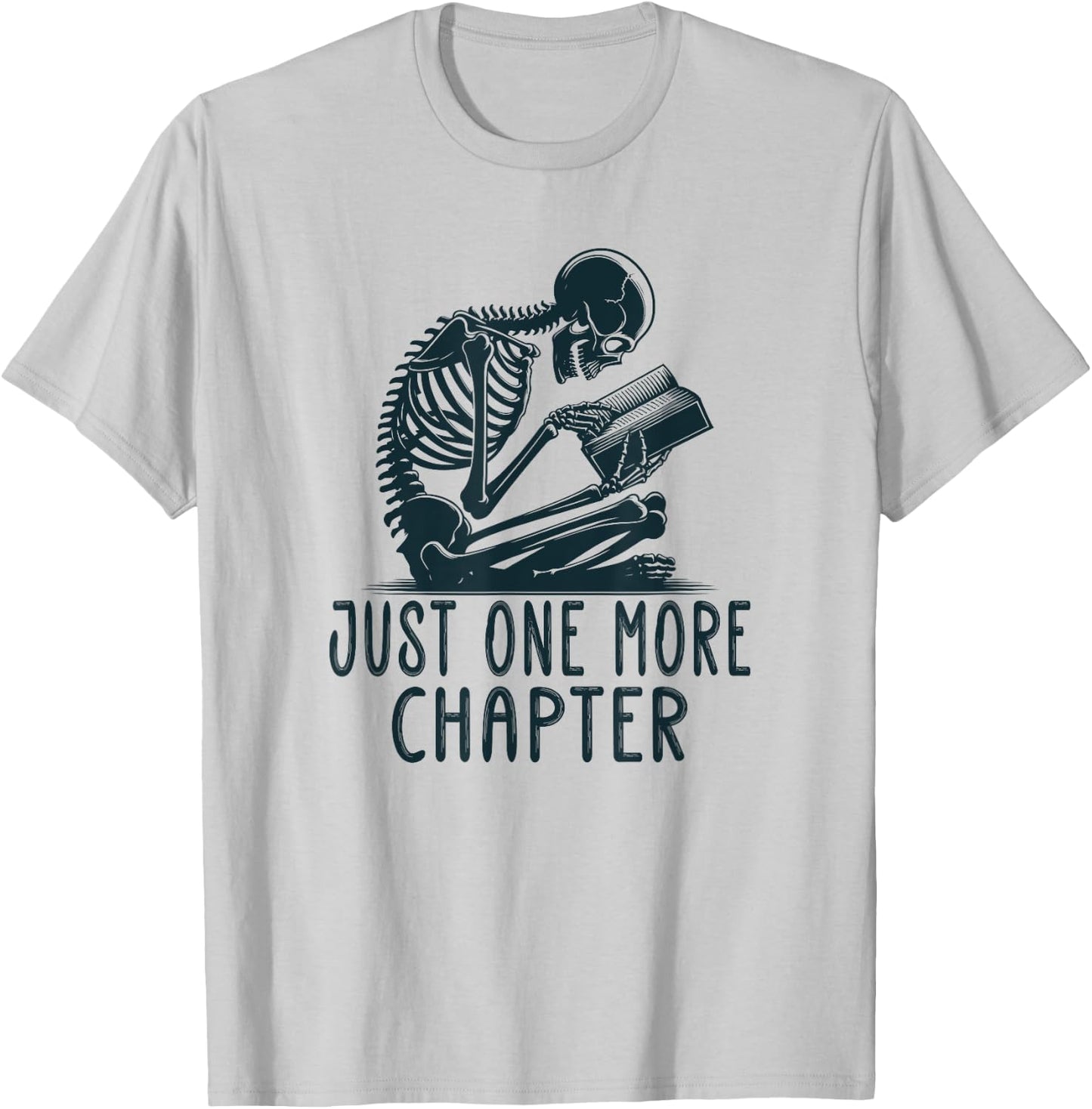 Gothic Skeleton Reading Book Artwork - Just One More Chapter T-Shirt - T-Shirt | Ash