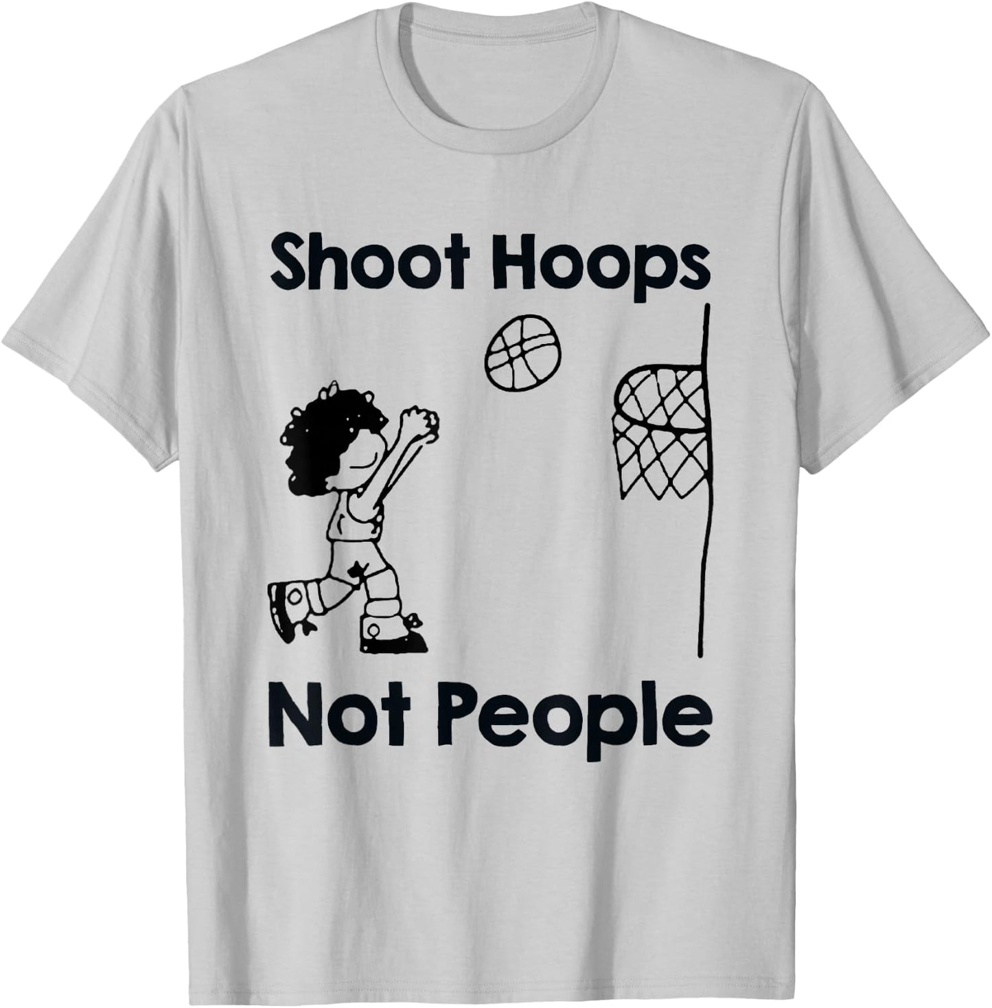 Shoot Hoops Not People Basketball Gift T-Shirt - T-Shirt | Ash