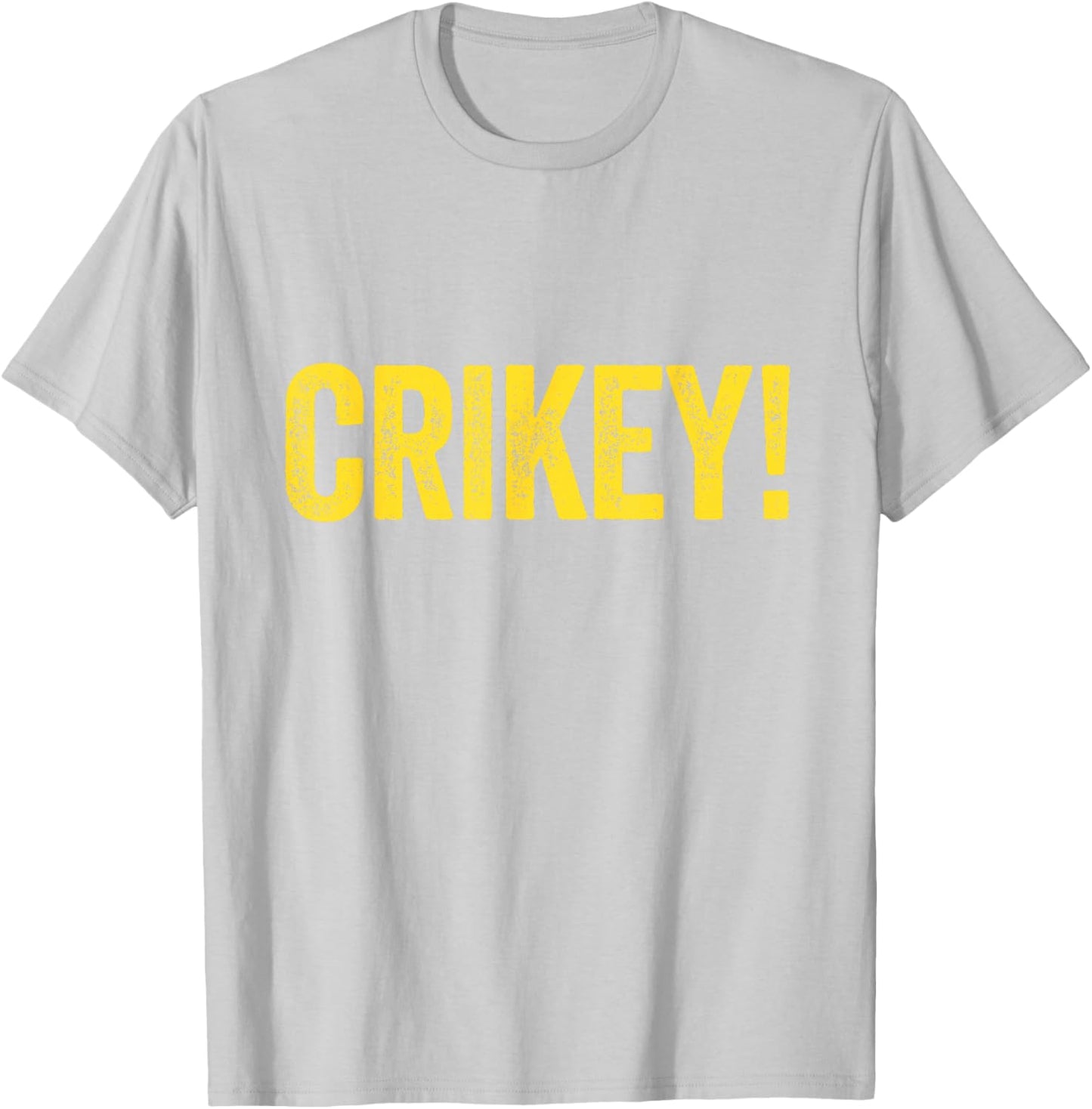 Crikey! Australian Slang Australia Adult Men Women Kids T-Shirt - T-Shirt | Ash
