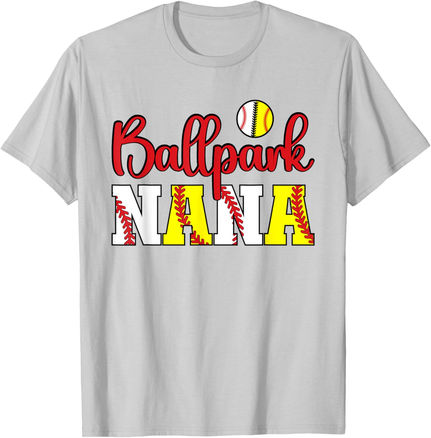 Ballpark Nana Softball Baseball Nana Grandma T-Shirt - T-Shirt | Ash