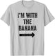 Funny I'm With the Banana Lazy Halloween Costume Matching T-Shirt - T-Shirt | Ash