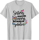 Sisters Different Flowers From Same Garden Matching Sister T-Shirt - T-Shirt | Ash