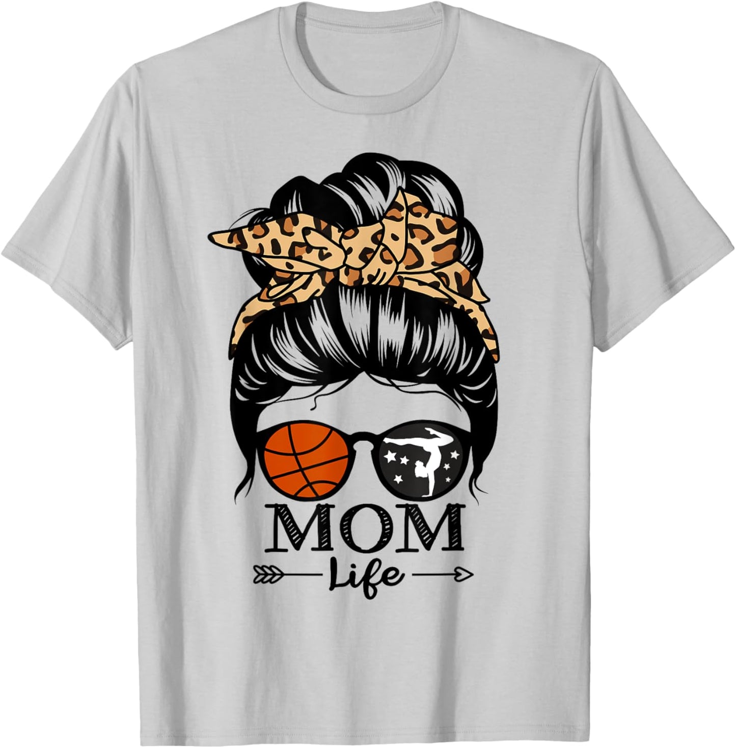 Mom Life Messy Bun Hair Funny Basketball Gymnastics Mom T-Shirt - T-Shirt | Ash