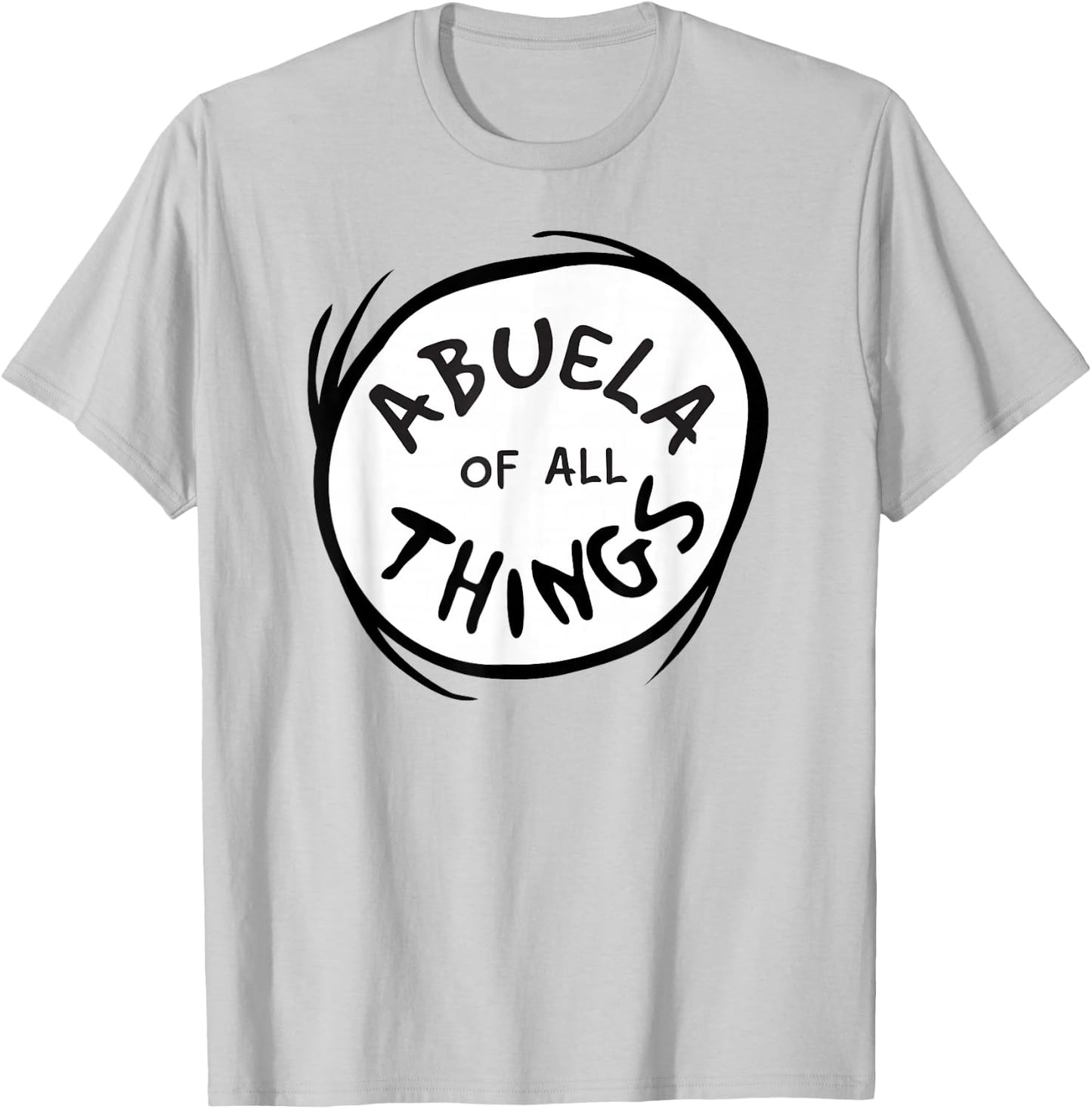 Dr. Seuss Abuela (Grandmother) of All Things Emblem T-Shirt - T-Shirt | Ash