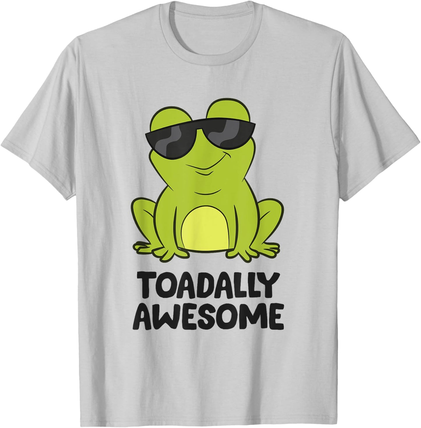 Toadally Awesome Funny Frog Saying Funny Toads T-Shirt - T-Shirt | Ash