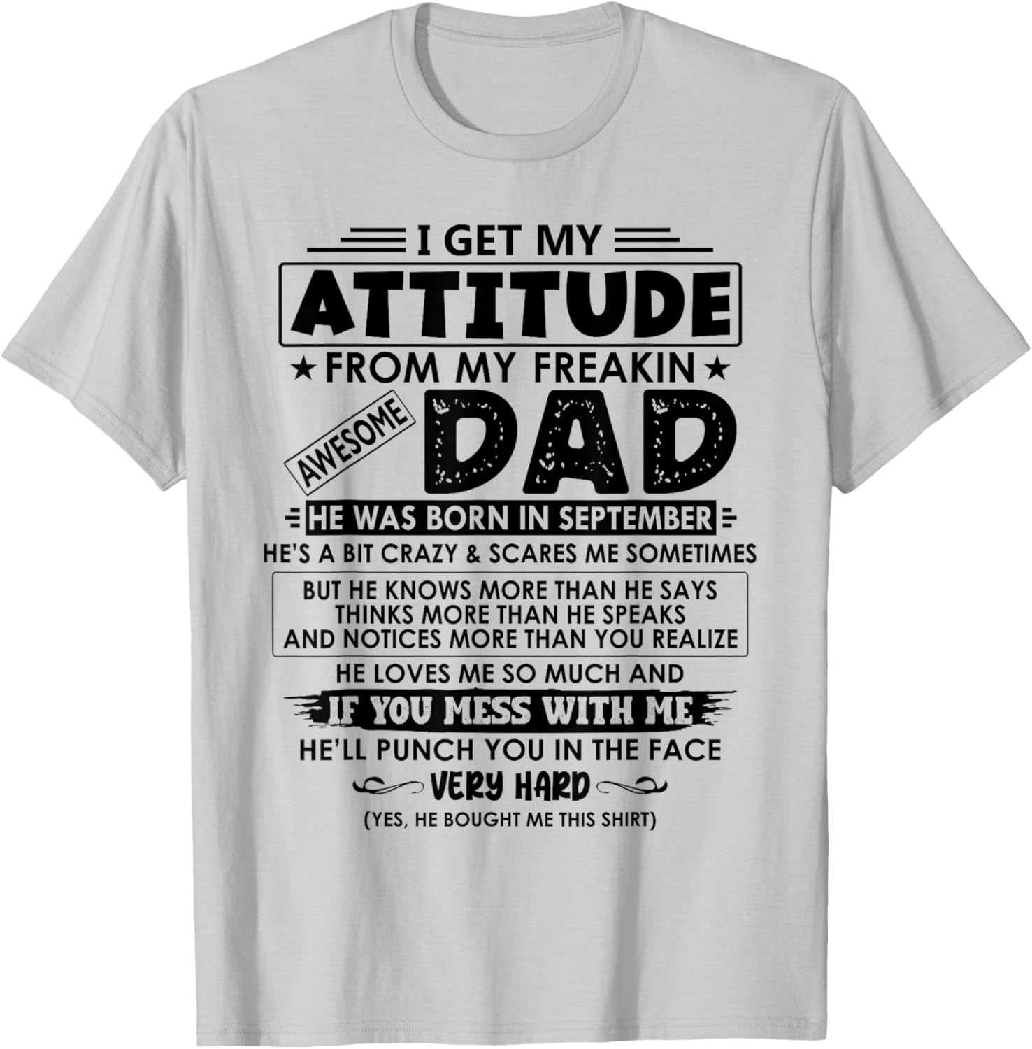 My Freaking Awesome Dad He Was Born In September T-Shirt - T-Shirt | Ash