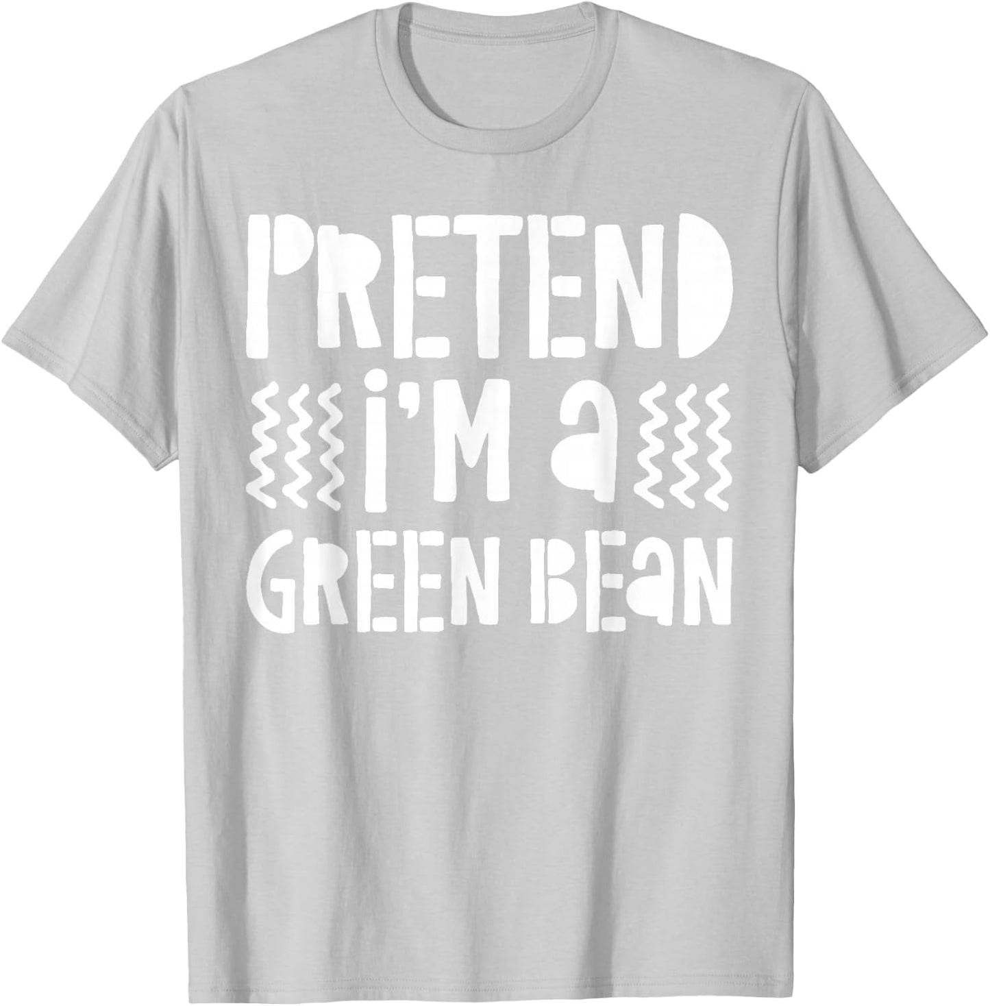 Pretend I'm A Green Bean Shirt Adult Kids Green Bean Costume T-Shirt - T-Shirt | Ash