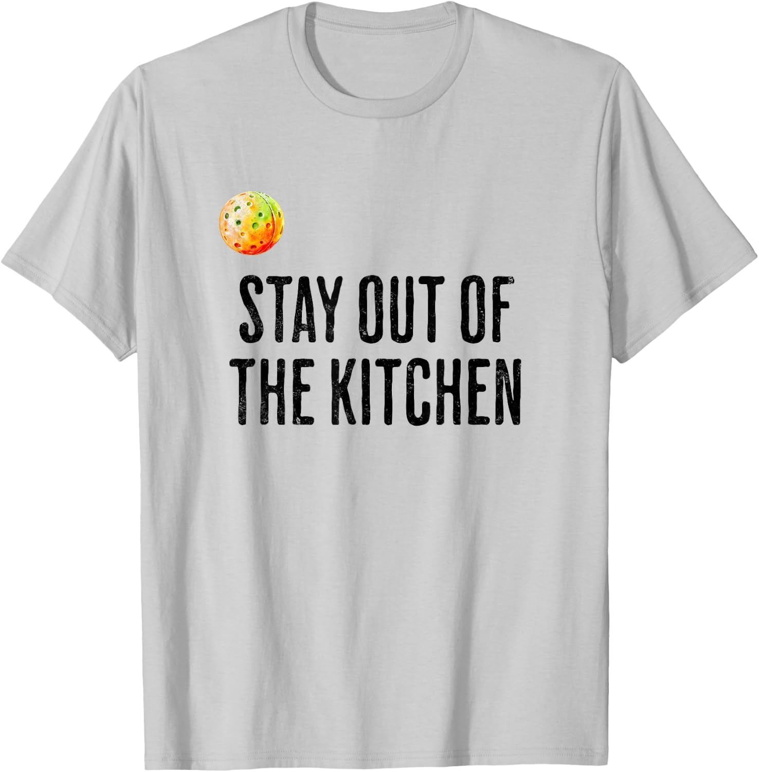 Funny Pickleball Men Women Stay Out of the Kitchen Player T-Shirt - T-Shirt | Ash
