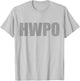 HWPO Workout Gym #hwpo Hard Work Pays Off Hidden Message T-Shirt - T-Shirt | Ash