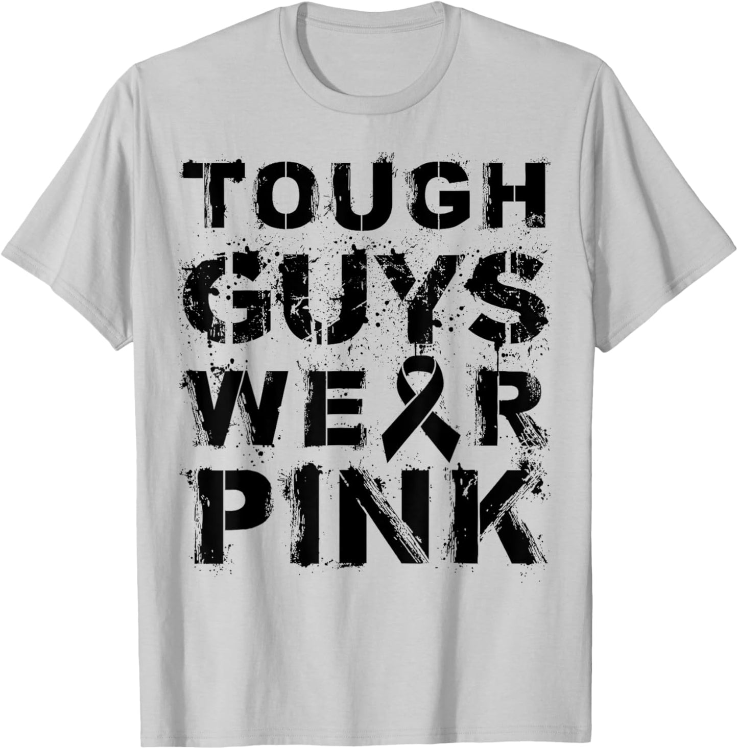 Tough Guys Wear Pink T-Shirt - T-Shirt | Ash