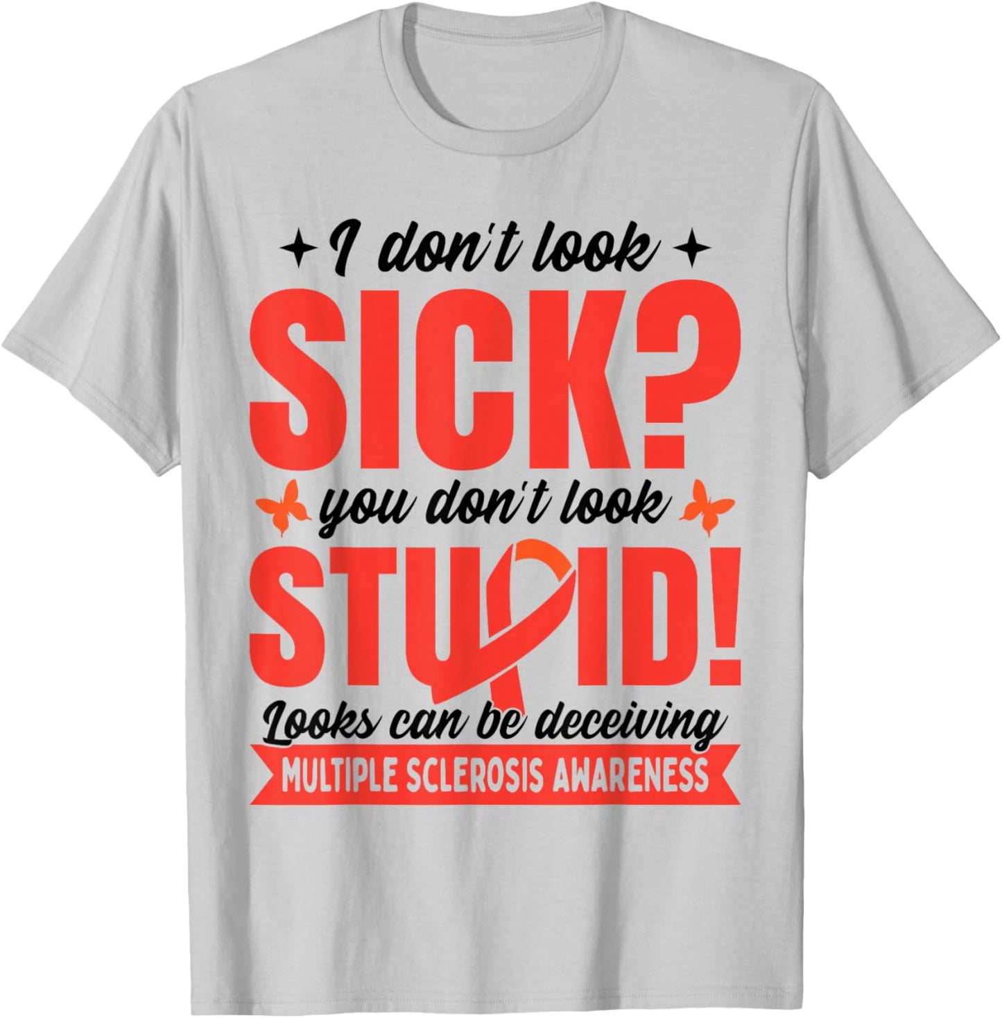 Funny Multiple Sclerosis Awareness T-Shirt - T-Shirt | Ash