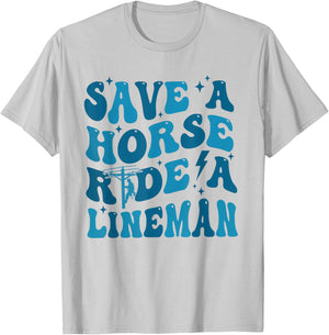 Retro Save A Horse Ride A Lineman Funny Wife Wifey T-Shirt - T-Shirt | Ash