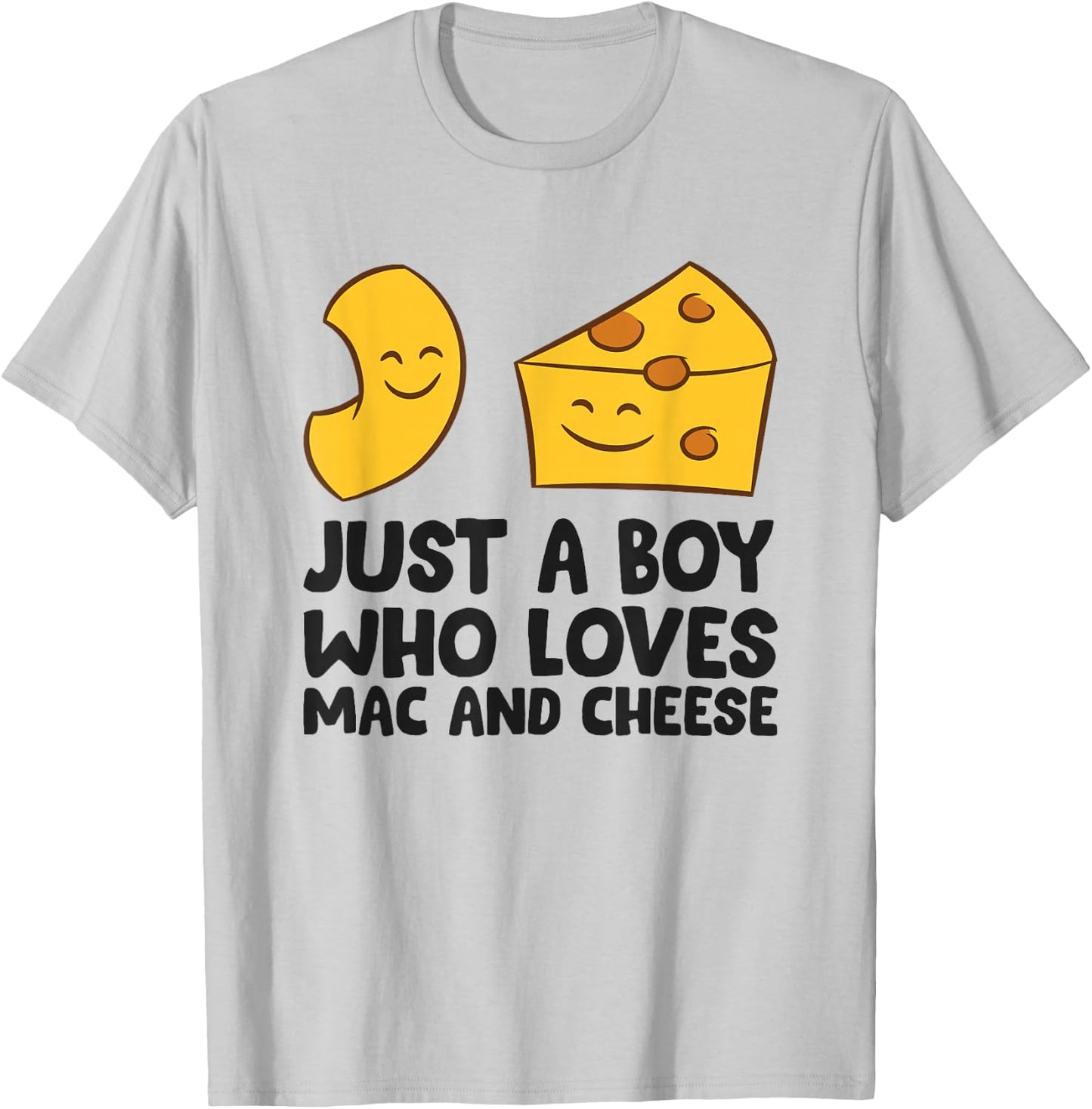 Just a Boy Who Loves Mac And Cheese T-Shirt - T-Shirt | Ash