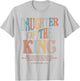 Daughter of the King - Christian Quote 2 Corinthians 6:18 T-Shirt - T-Shirt | Ash