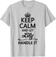 Keep Calm and let Lily Handle It | Funny Name Gift T-Shirt - T-Shirt | Ash