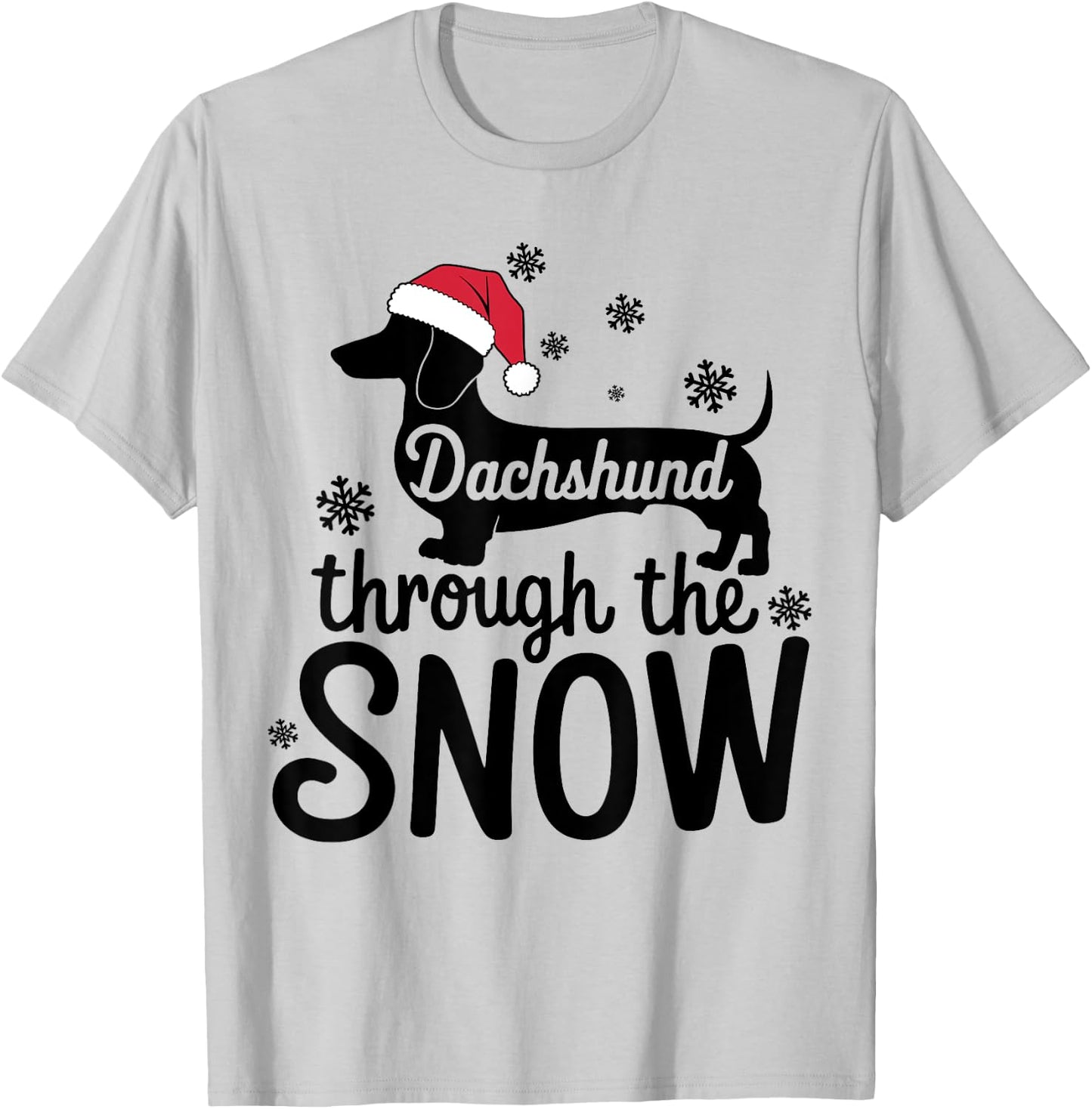 Dachshund Through The Snow Christmas Dachshund Lover Owner T-Shirt - T-Shirt | Ash