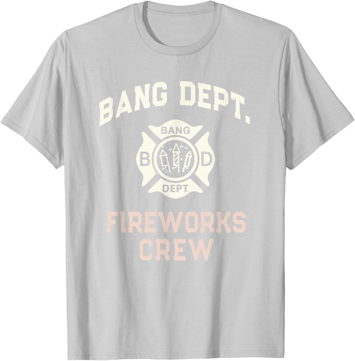 Sarcastic BANG DEPT FIREWORKS CREW Boom Squad 4th July Team T-Shirt - T-Shirt | Ash