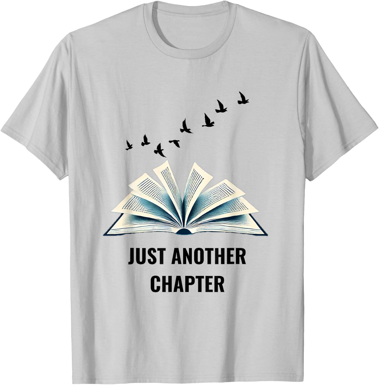 Floating Pages Book Lover Design - Just Another Chapter T-Shirt - T-Shirt | Ash