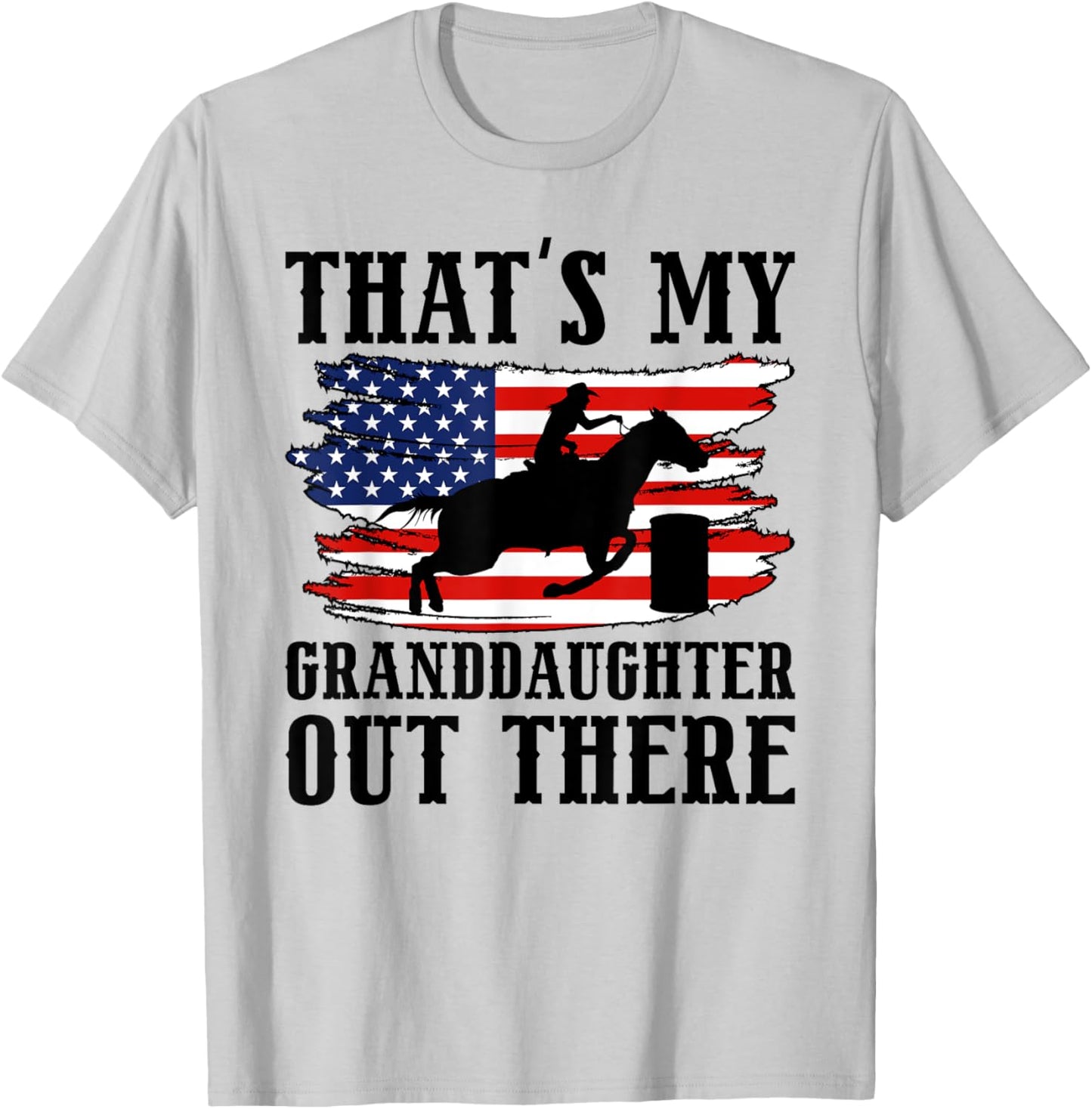 My Granddaughter Barrel Racing Grandpa Of A Barrel Racer T-Shirt - T-Shirt | Ash