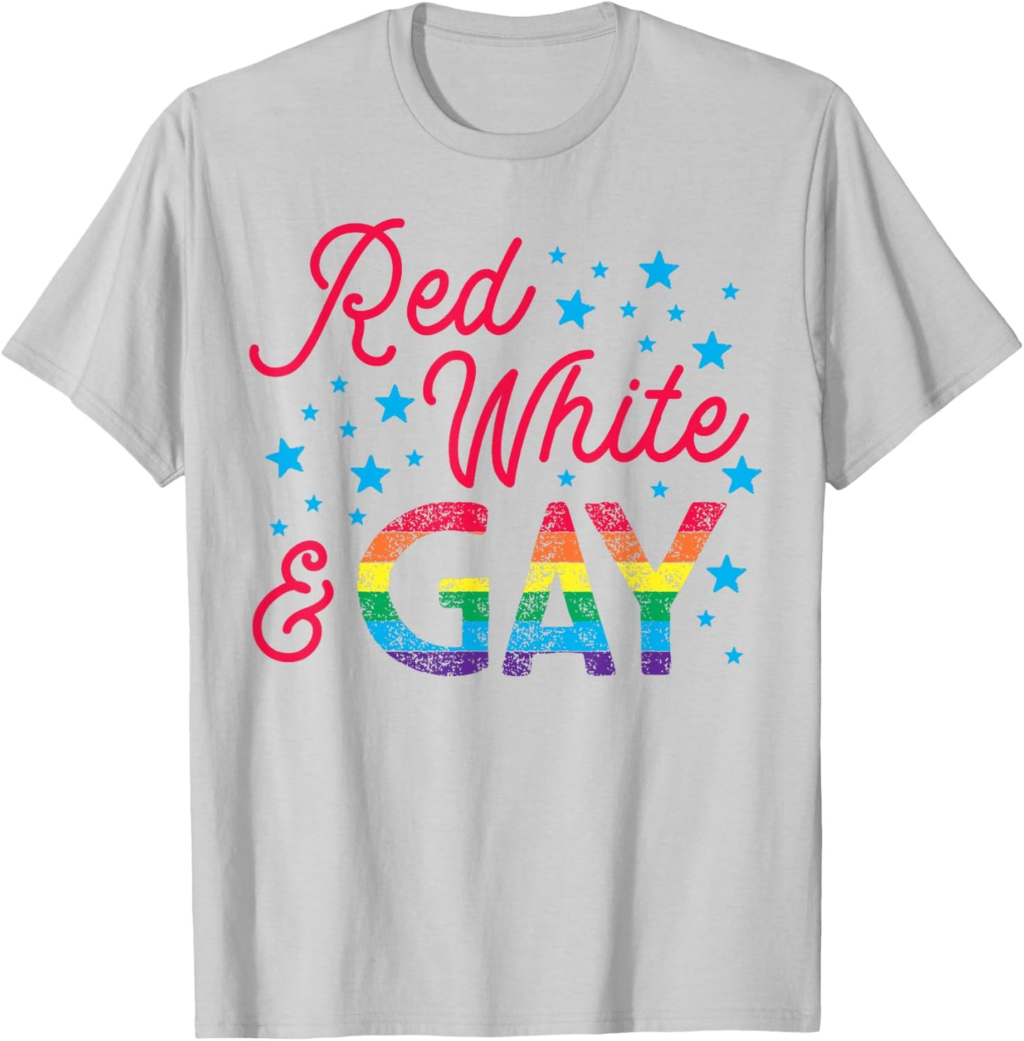 Fourth of July | Red White and Gay T-Shirt - T-Shirt | Ash