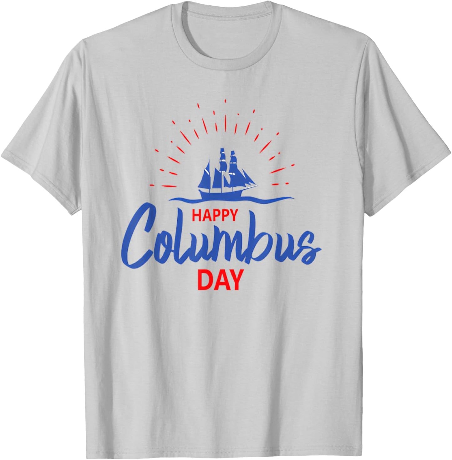 Columbus day Shirt T-Shirt - T-Shirt | Ash