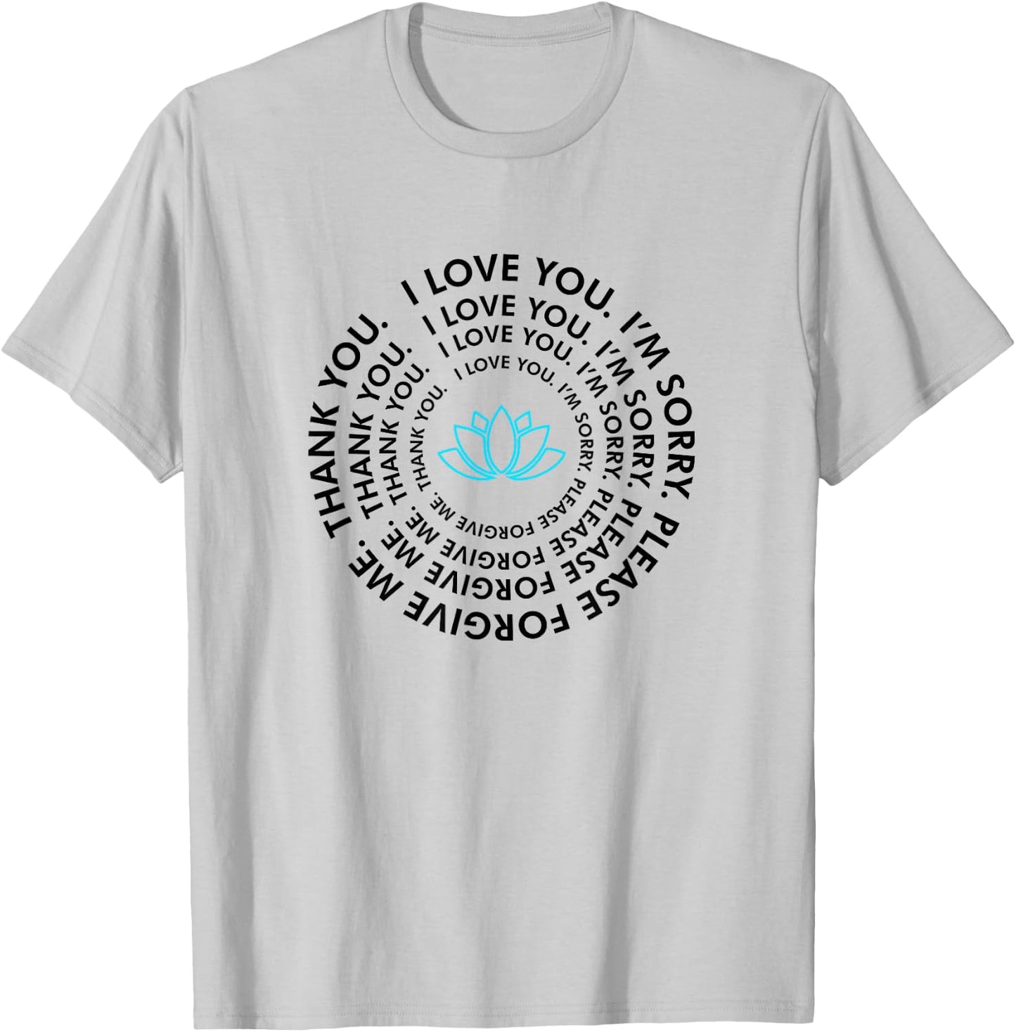 Ho'oponopono Healing Prayer - I Love You Thank You T-Shirt - T-Shirt | Ash
