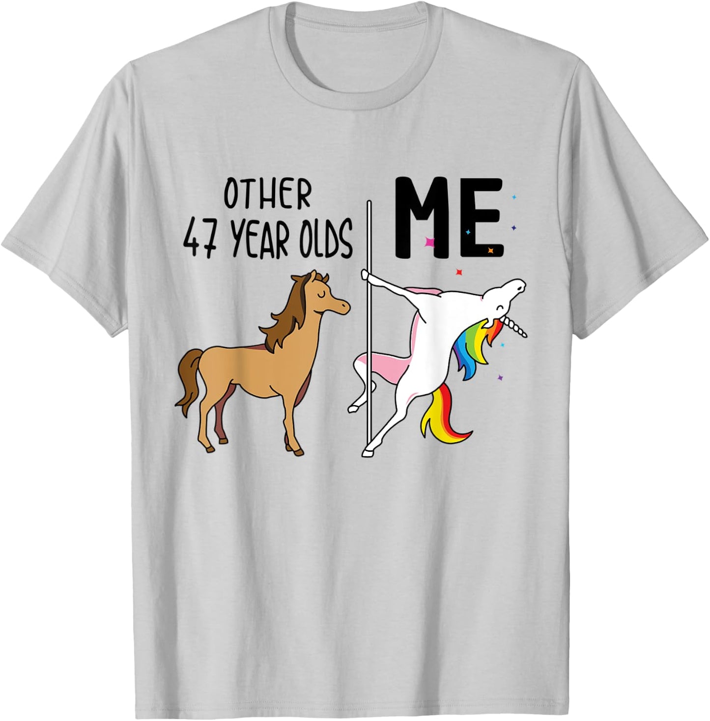 Other Unicorn 47 Year Olds Birthday And Me Gift T-Shirt - T-Shirt | Ash