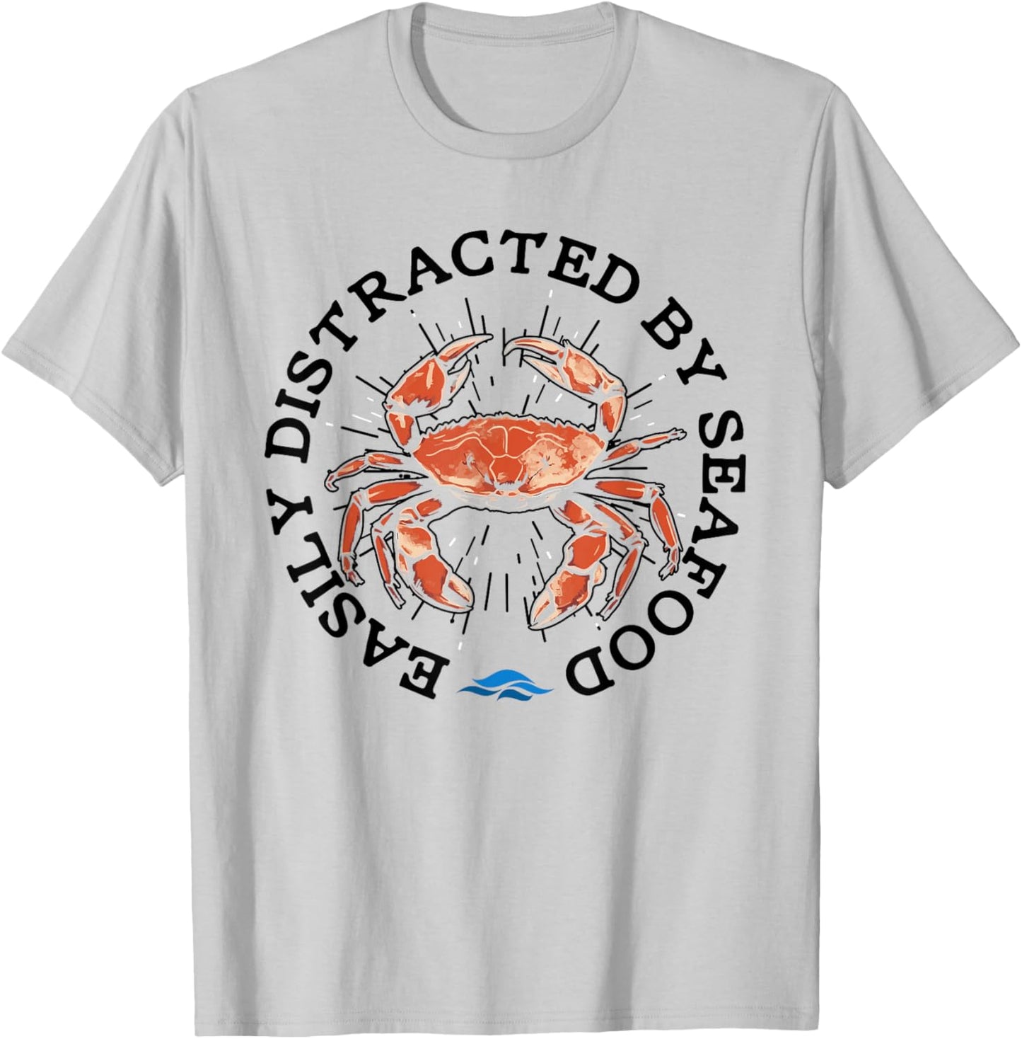 Funny Seafood Quote Crawfish Delicious Crabs T-Shirt - T-Shirt | Ash