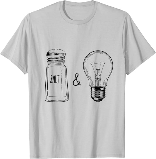 Salt & Light Be Ye Salt Bible Verses T-Shirt - T-Shirt | Ash