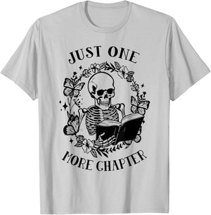 Skeleton Reading Just One More Chapter Funny Book Lover T-Shirt - T-Shirt | Ash