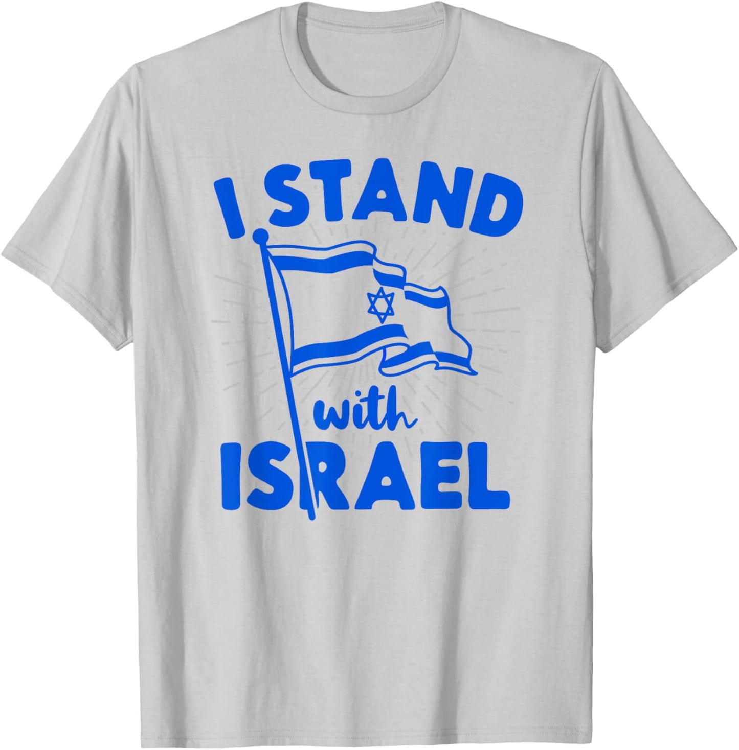 I Stand With Israel Flag Jewish Freedom Solidarity Gift T-Shirt - T-Shirt | Ash