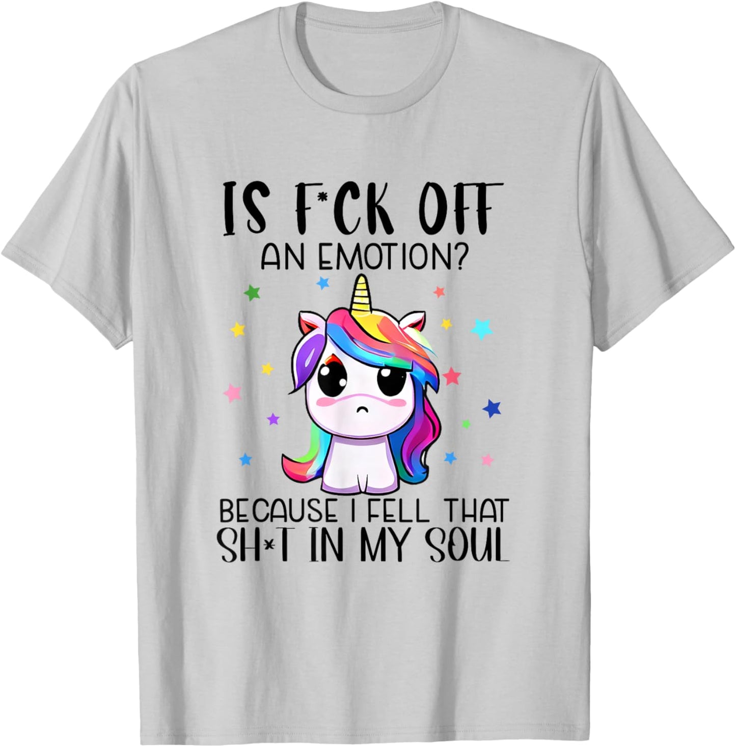 Is F_ck Off An Emotion? Funny Unicorn Jokes T-Shirt - T-Shirt | Ash