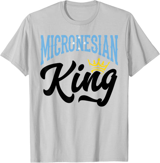 Micronesian King Micronesian Micronesia Micronesian Flag T-Shirt - T-Shirt | Ash