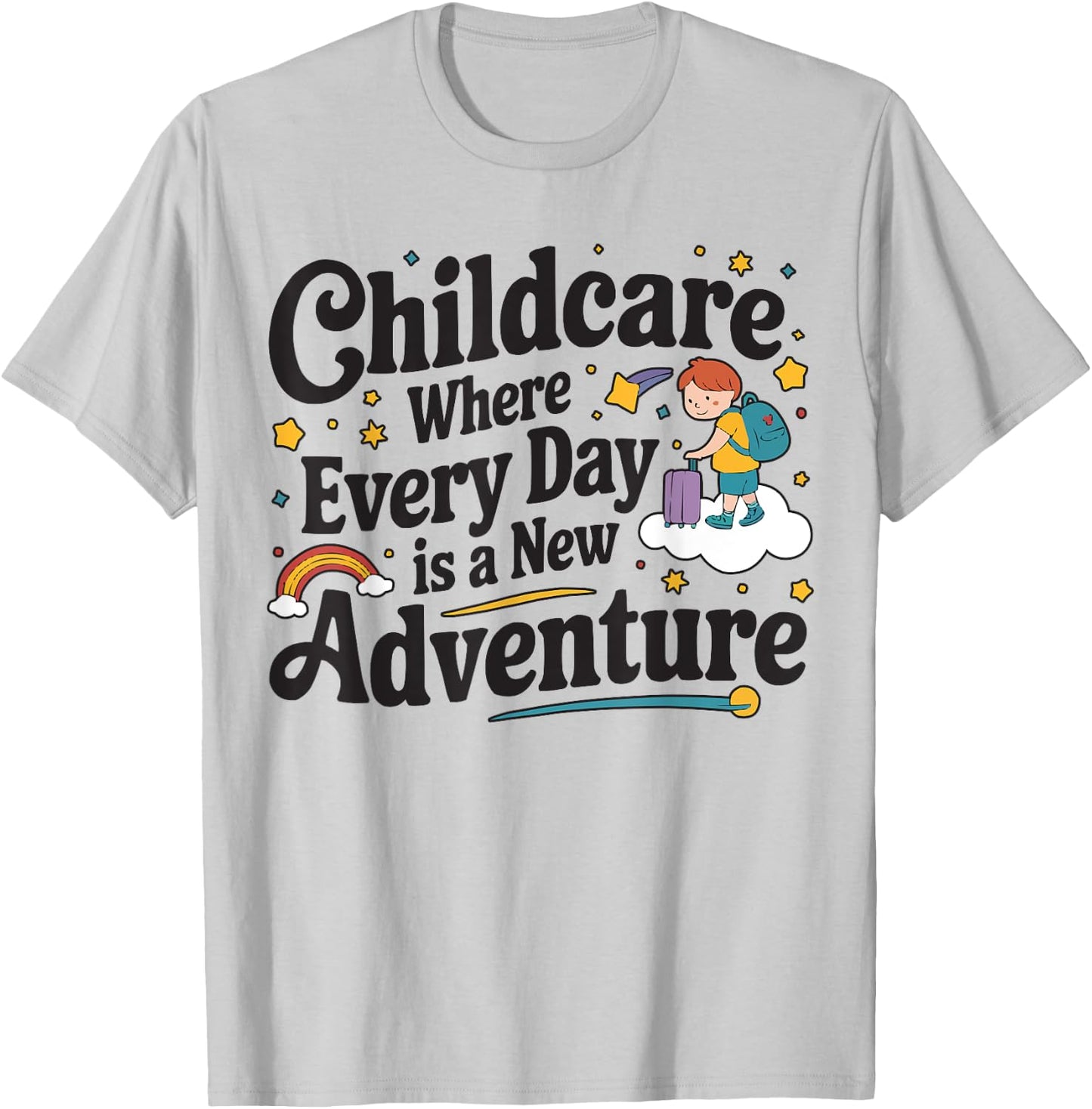 Childcare Provider Job Daycare Provider Daycare Teacher T-Shirt - T-Shirt | Ash