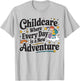 Childcare Provider Job Daycare Provider Daycare Teacher T-Shirt - T-Shirt | Ash