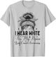 I wear White for my Nana Lung Cancer Support Messy bun T-Shirt - T-Shirt | Ash