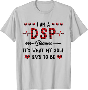 DSP Because It's What My Soul Says To Be Buffalo Plaid Nurse T-Shirt - T-Shirt | Ash