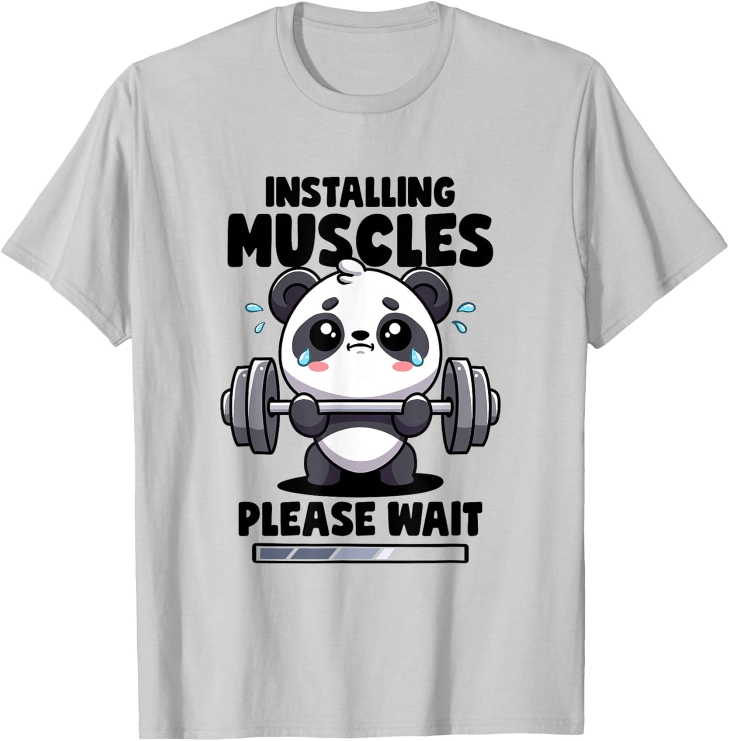 Installing Muscles Please Wait Panda Lifting Gym Quote Panda T-Shirt - T-Shirt | Ash
