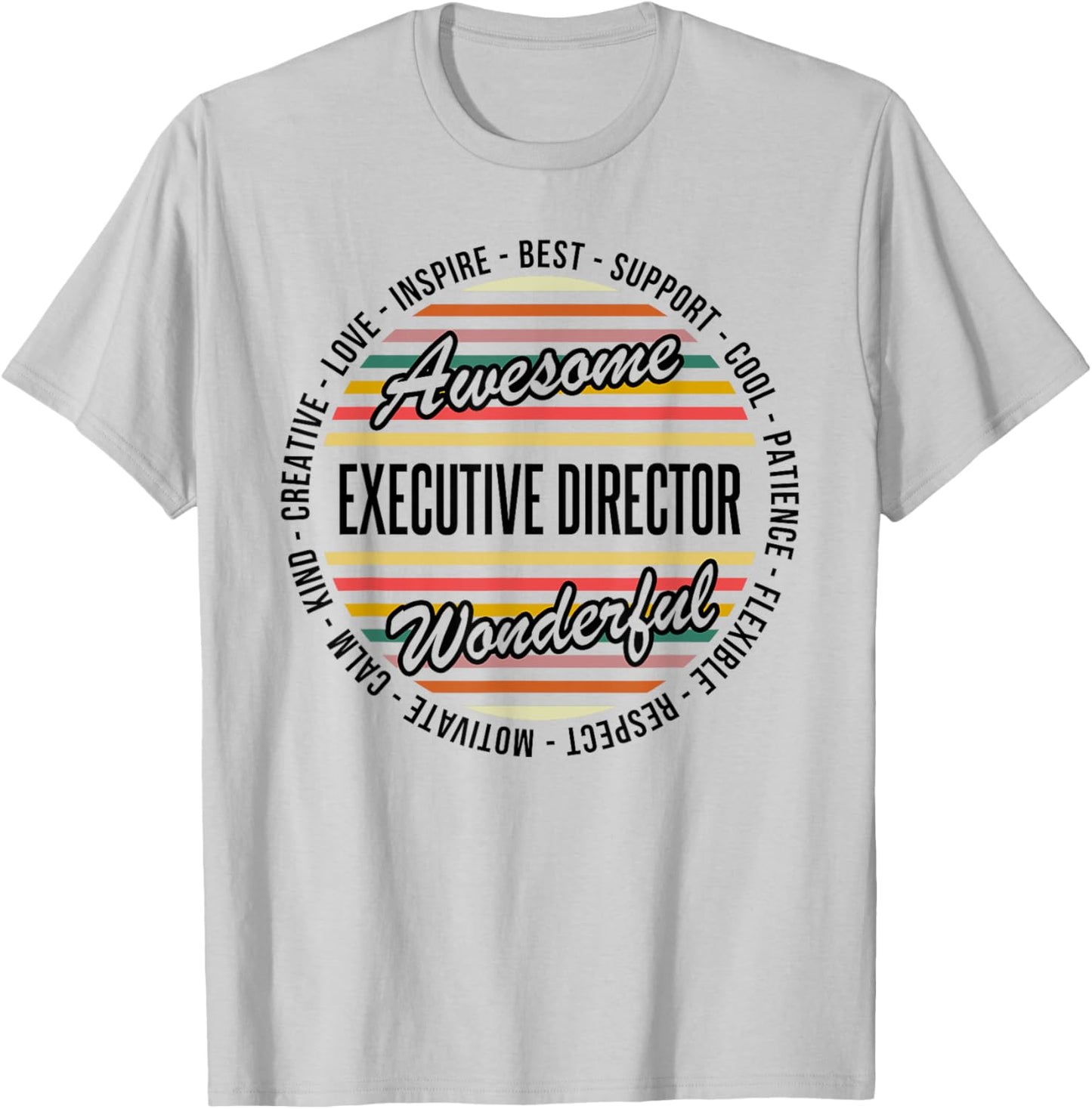 Executive Director Funny Appreciation T-Shirt - T-Shirt | Ash