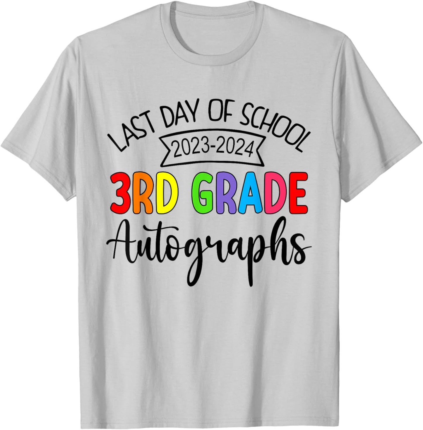 2024 Last Day of School Autograph 3rd Grade Graduation Party T-Shirt - T-Shirt | Ash