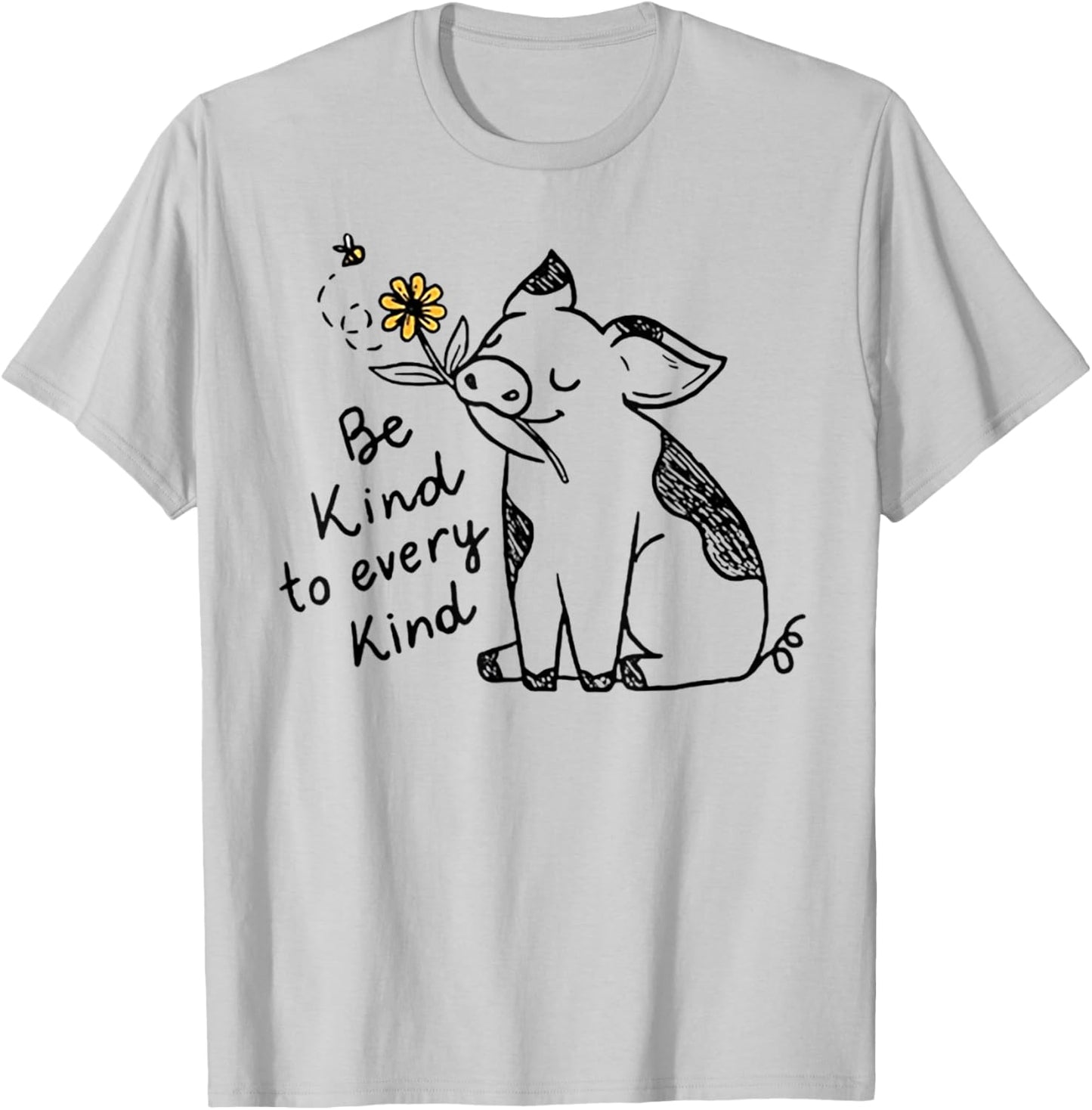 Be Kind To Every Kind Funny Pig T-Shirt - T-Shirt | Ash