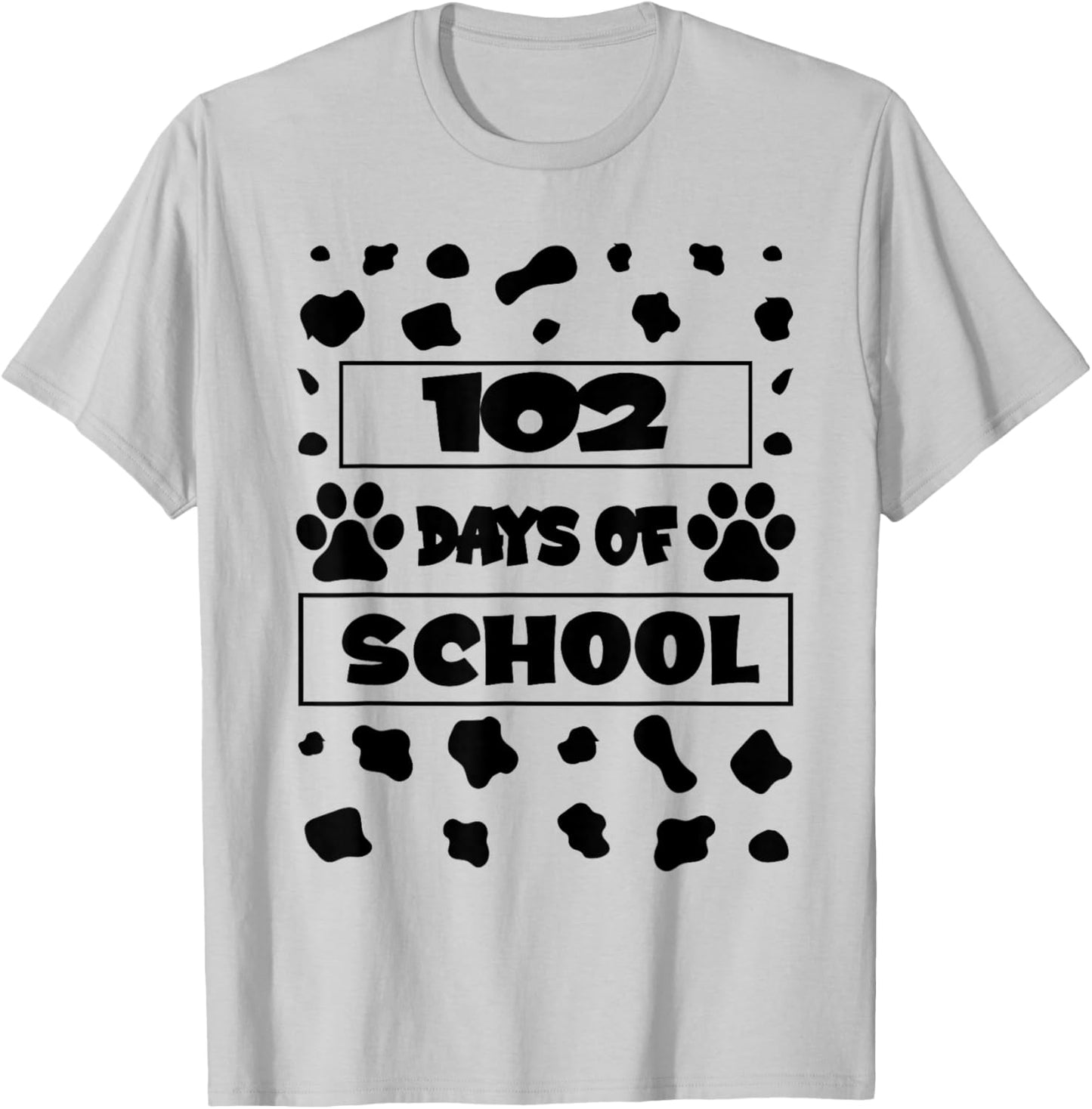 102nd Day of School Today For Dalmatian Dog Lovers 102 days T-Shirt - T-Shirt | Ash