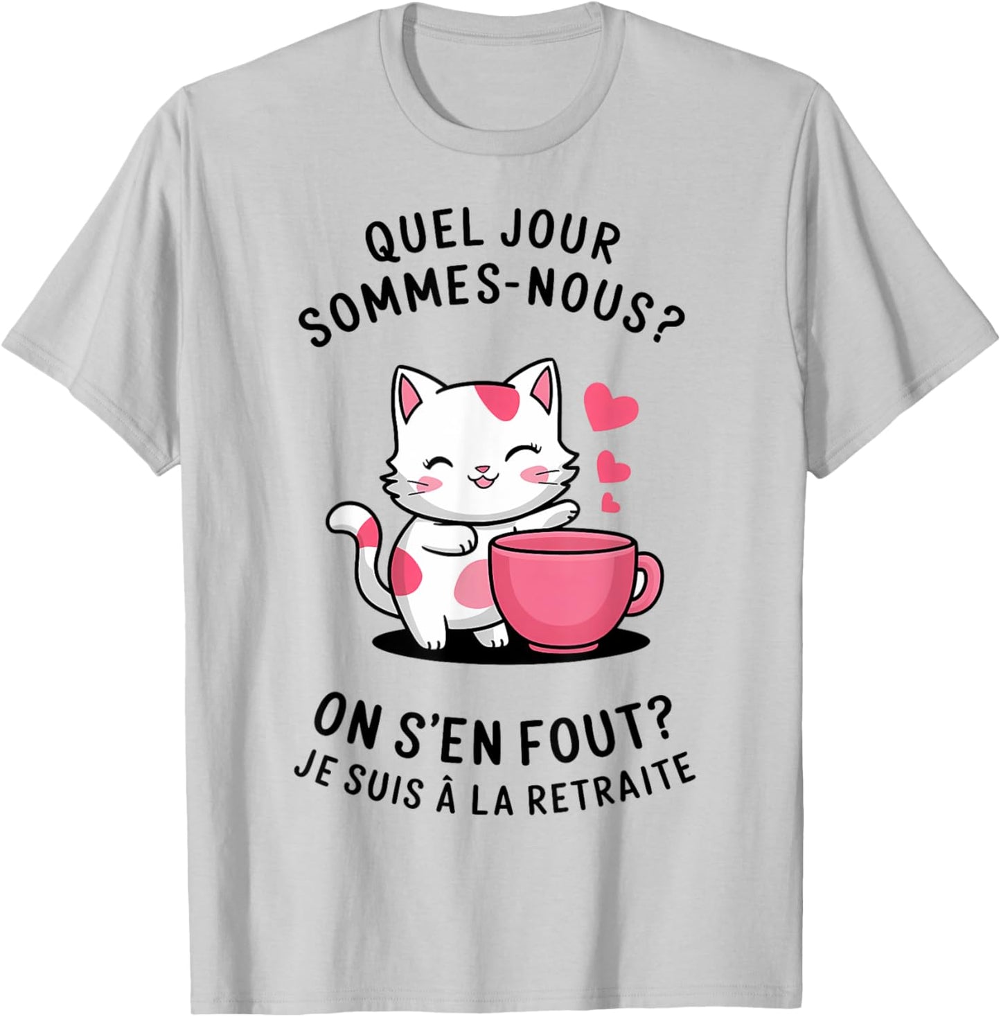 What day we don't care i'm retired T-Shirt - T-Shirt | Ash