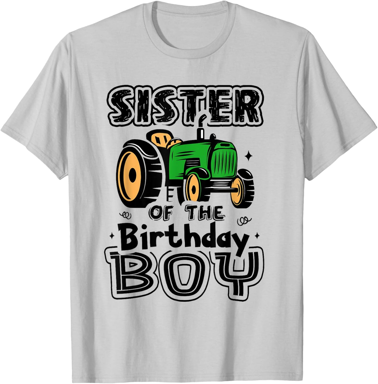 Sister Of The Birthday Boy Farmer Tractor Matching Party T-Shirt - T-Shirt | Ash