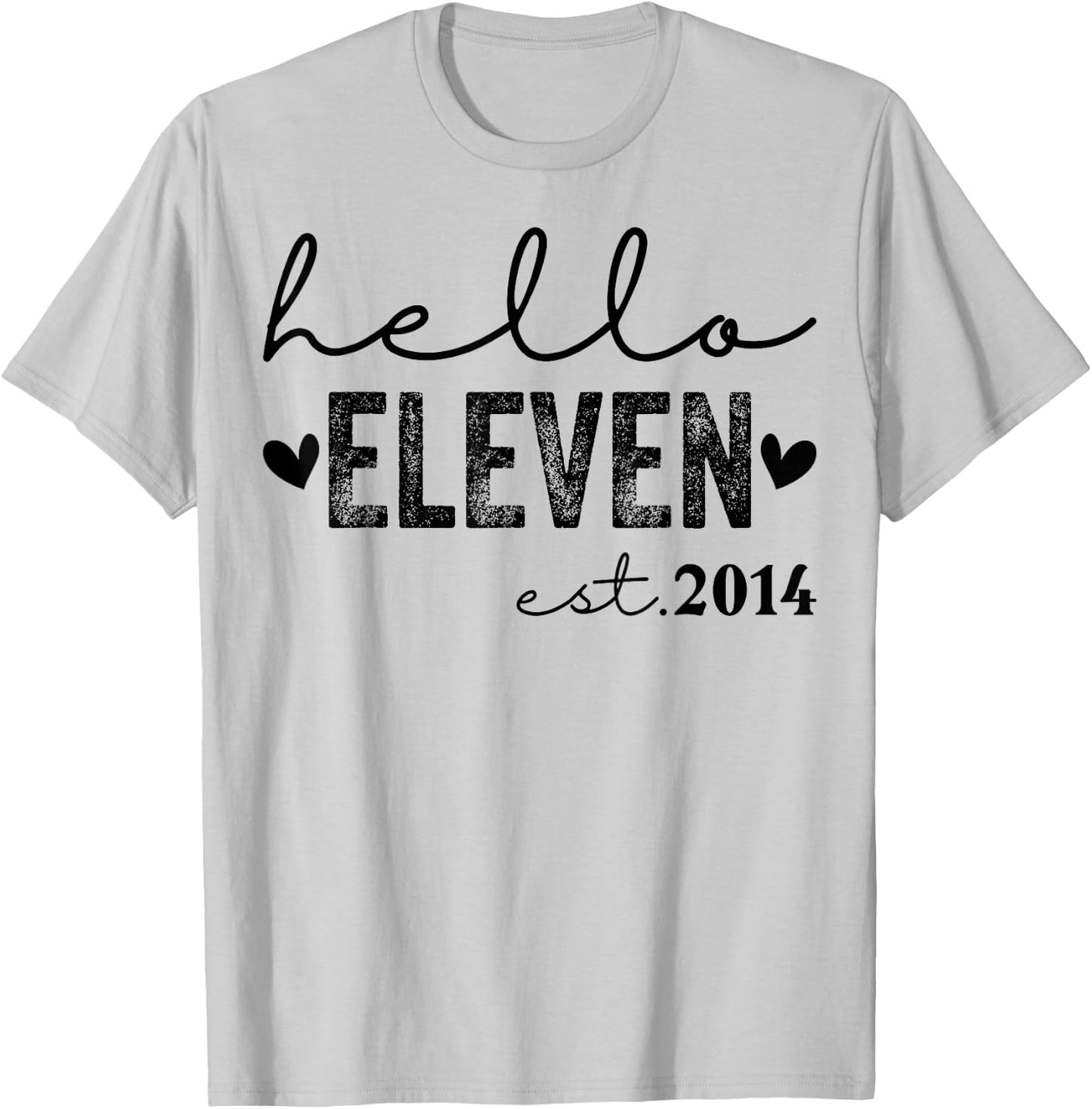 Hello Eleven Est 2014 11 Years Old 11th Birthday Girls Boys T-Shirt - T-Shirt | Ash