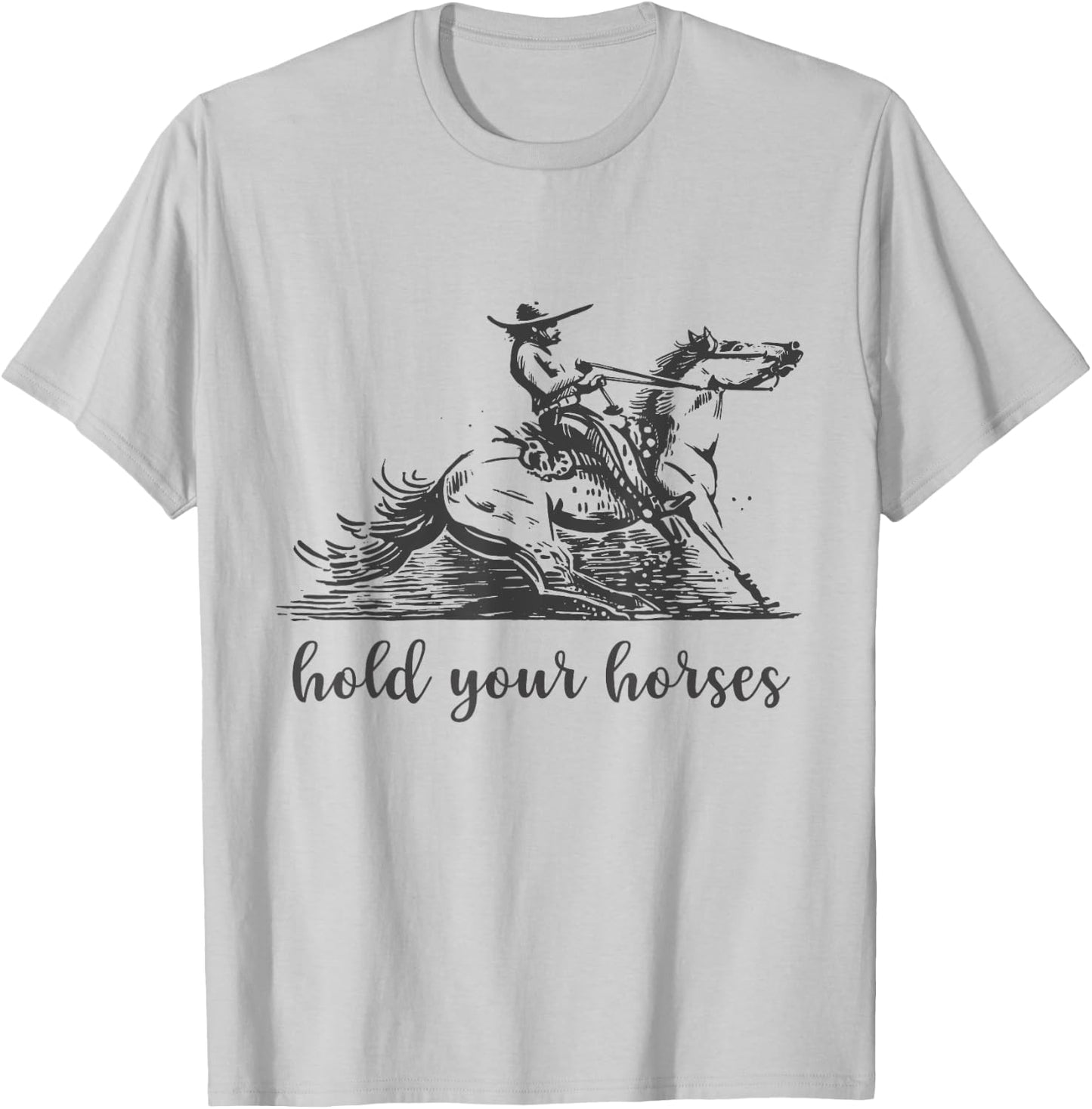 Hold Your Horses Women Funny Rodeo Vintage Cowboy T-Shirt - T-Shirt | Ash