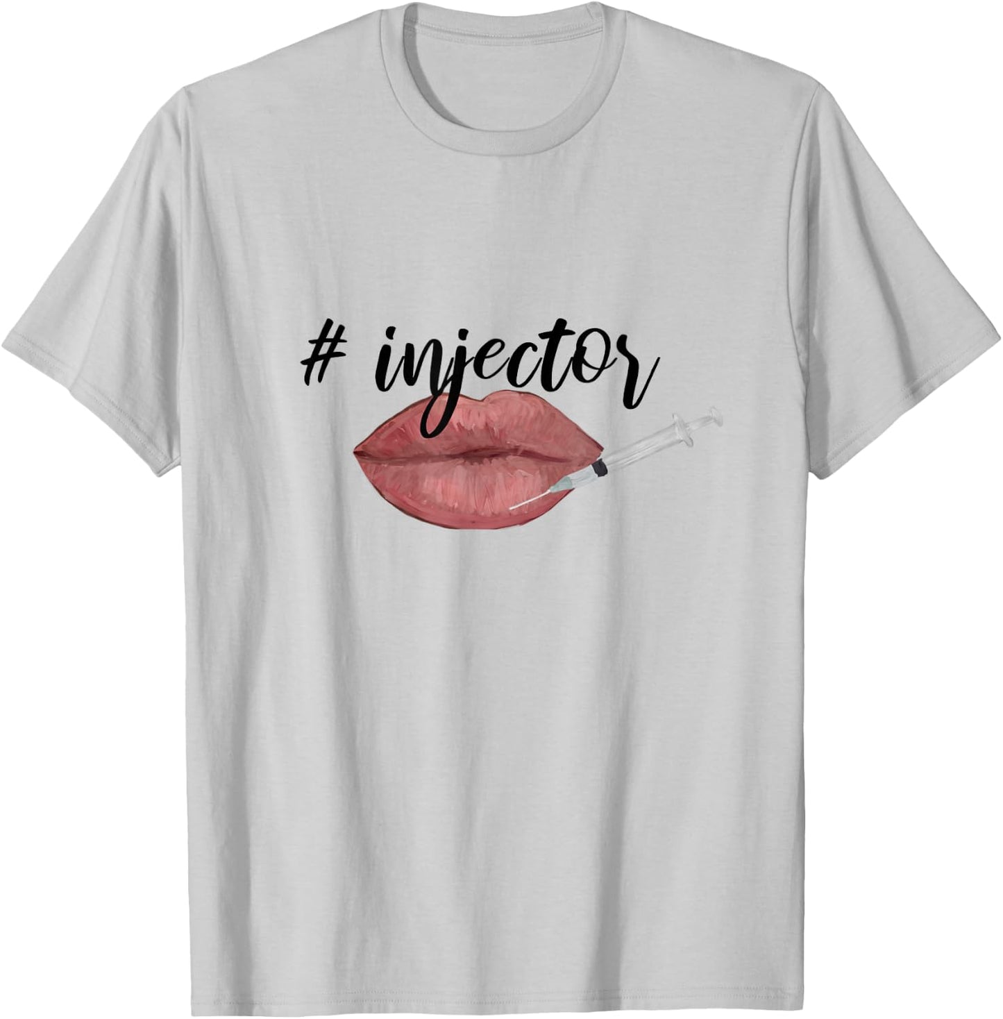 Nurse injector lip filler injections cosmetics T-Shirt - T-Shirt | Ash