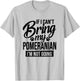 If I Can't Bring My Pomeranian - Pomeranian Lover Shirt Gift T-Shirt - T-Shirt | Ash