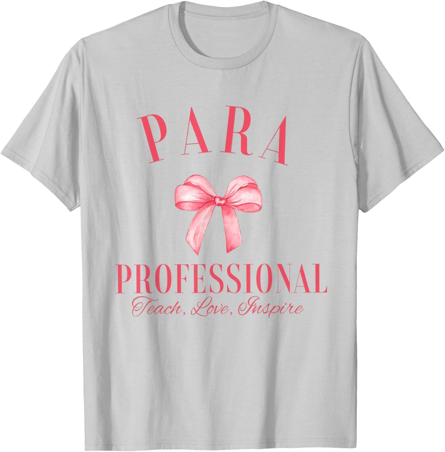Coquette Bow Paraprofessional School Para Squad Teacher Aide Women Girls Kids T-Shirt - T-Shirt | Ash
